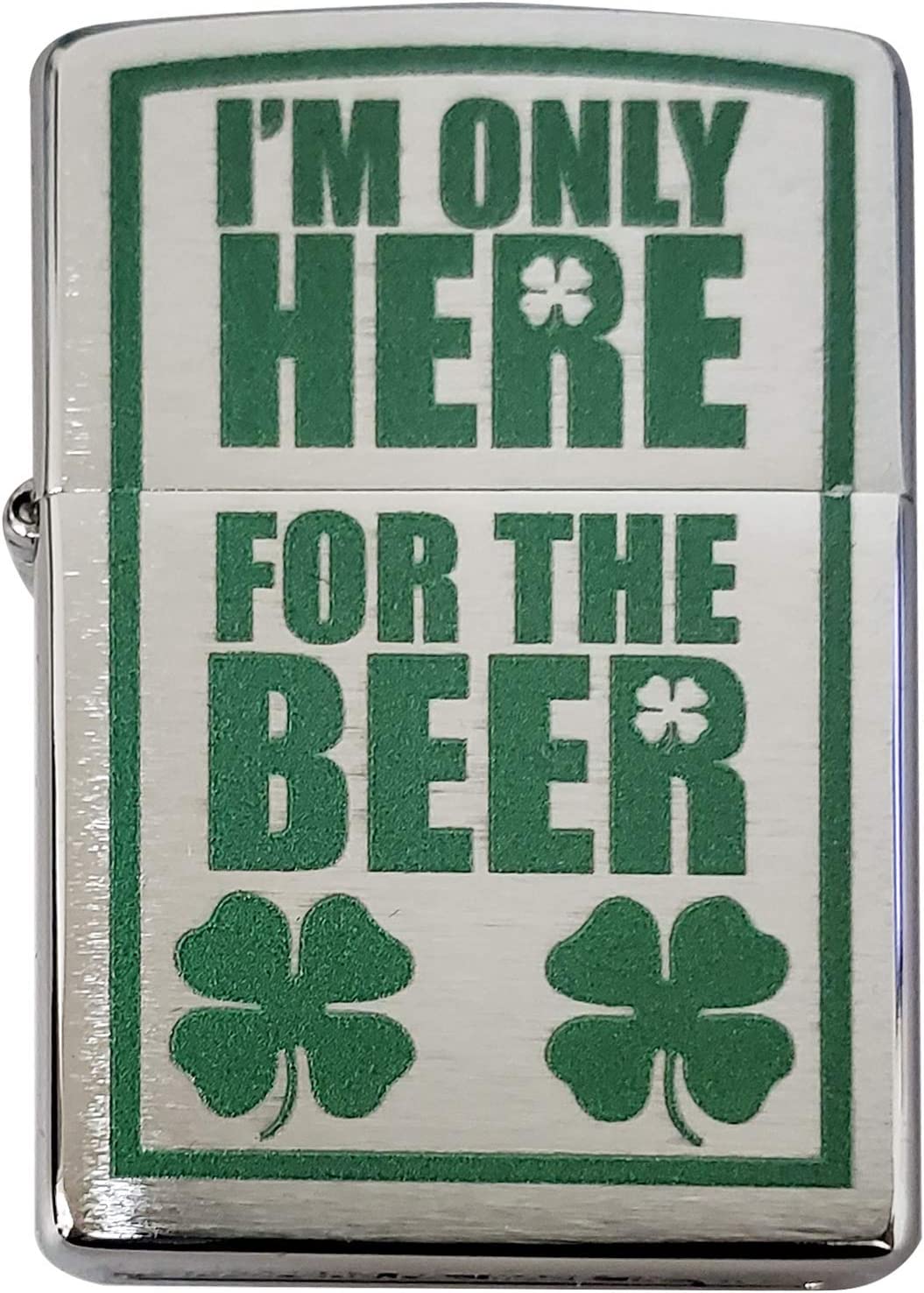 I'm Only Here for the Beer Clover Shamrock Design - Brushed Chrome Zippo Lighter