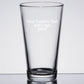 Custom Engraved 16 oz Pint Glass - Add Your Text, Logo, Photo